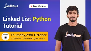 Linked Lists Python Python Tutorial Python Training Intellipaat