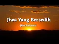 Download Lagu Jiwa Yang Bersedih - Ghea Indrawari (Official Lyric Video)