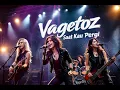 Lagu Vagetoz-Saat kau Pergi Cover Rock