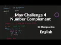 May LeetCoding Challenge 4 Number Complement Explanation and Java Solution