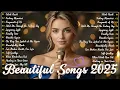 Lagu Easy Listening Romantic Music 2025 🌸 Soft \u0026 Emotional Playlist – Best Romantic Love Songs