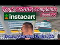 TOP 5 COMPLAINTS ABOUT INSTACART SHOPPERS ARE THEY RIGHT