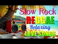 Download Lagu BEST MOST NONSTOP RELAXING SLOW ROCK REGGAE REMIX 💕 BEST ROMANTIC REGGAE LOVE SONGS 2025