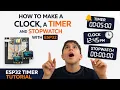 How to make a clock a timer and the stopwatch with esp32
