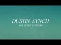 Dustin Lynch – Not Every Cowboy (Official Lyric Video)