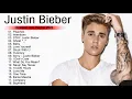 Download Lagu Greatest Hits Full Album 2022   Best Songs Of Justin Bieber Full Album 2022