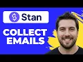 How To Collect Emails With Stan Store Full Guide