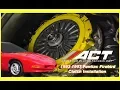 ACT Clutch Install 1993-1997 Chevrolet Camaro and 1993-1997 Pontiac Firebird