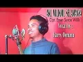 AKU  MILIKMU SELAMANYA Cipt. Emen Seran Wilik VOCAL BY : HARRY OENUNU