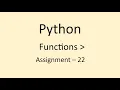 Assignment - 22 Functions Python NxtWave CCBP
