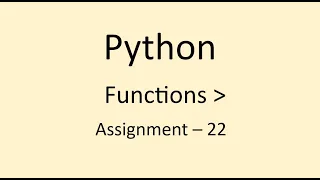 Assignment - 22 Functions Python NxtWave CCBP