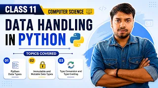 Python Data Types Made Easy Mutable vs Immutable Type Casting Class 11 CS