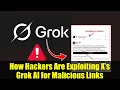 Download Lagu How Hackers Are Exploiting X’s Grok AI for Malicious Links