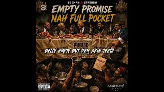 Empty Promise Nah Full Pocket - Beeman & Sparrow