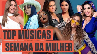 SEMANA DA MULHER: As MELHORES MÚSICAS das artistas mais FORTES do Brasil ????????| Música Multishow