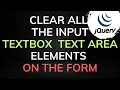 jQuery Tutorial How To Clear Input Type Textbox And Textarea Value