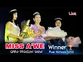Miss A'we | 1st 2nd and 3rd Winner 🏆 | A'we Festival 2025 | Live Performance | At Risubelpara 