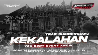 trap kekalahan sumbersewu bass panjang full njeguk by zainul 99