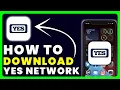 How to Download YES Network App How to Install Get YES Network App