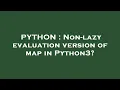 PYTHON Non-lazy evaluation version of map in Python3