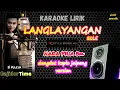 Download Lagu 🔴LANGLAYANGAN (midua cinta) KARAOKE NADA PRIA DANGDUT KOPLO JAIPONG
