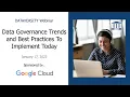 Data Governance Trends and Best Practices To Implement Today