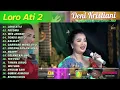 DENI KRISTIANI - LORO ATI 2 - FOTOMU | KOMPILASI LANGGAM CAMPURSARI FULL ALBUM TERBARU 2023