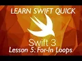 Learn Swift Quick For In Loops