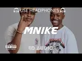 Download Lagu Tyler ICU \u0026 Tumelo Za – Mnike ft. DJ Maphorisa, Nandipha808 \u0026 Ceeka RSA (8D Audio) 🎧