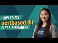 ucrtbased dll Error Quick Fix for Module