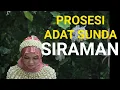 Lagu PROSESI SIRAMAN ADAT SUNDA
