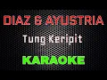 Download Lagu Diaz Ft Ayustria - TUNG KERIPIT Remix  [Karaoke] | LMusical