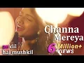 Download Lagu Channa Mereya - Female Cover Version by @VoiceOfRitu | Ae Dil Hai Mushkil | Karan Johar