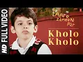 Download Lagu Kholo Kholo (Full Song) Film - Taare Zameen Par