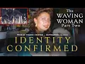 Lived Through The Horror From Beginning To End - The Waving Woman Identity Confirmed