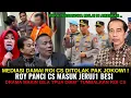 Download Lagu MEDIASI DAMAI ROI CS DITOLAK PAK JOKOWI❗ ROY PANCI CS MASUK JERUJ1 BESI TPUA DIAM\