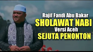 rajif fandi abu bakar cover sholawat nabi khas aceh versi aceh 
