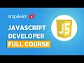JavaScript Developer Full Course JavaScript Developer Tutorial JavaScript Tutorial Simplilearn