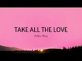 Arthur Nery - TAKE ALL THE LOVE