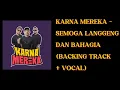 Download Lagu KARNA MEREKA - SEMOGA LANGGENG DAN BAHAGIA (BACKING TRACK + VOCAL)