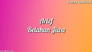 Download Arief - Belahan Jiwa ( Lirik ) MP3