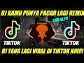Lagu DJ KA KAMU PUNYA PACAR LAGI JEDAG JEDUG SANTUY VIRAL TIK TOK TERBARU 2021š¶