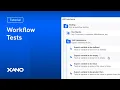Testing Workflows with No Code - Workflow Tests in Xano
