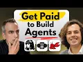 He earns 5k building agents