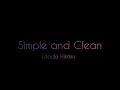 【和訳】 Simple and Clean 宇多田ヒカル 日本語 Utada Hikaru キングダムハーツ テーマソング