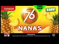 Download Lagu BARU! Djarum 76 Nanas TVC (2024) @ GTV HD