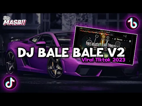 Download MP3 DJ BALE BALE V2 || SLOW BASS❗ VIRAL TIKTOK MENGKANE