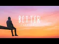 Parachute | Better (Lyrics)