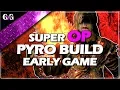 Dark Souls Remastered How To Get Super OP As A PYROMANCER Build Early Game