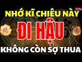 Download Lagu [ Cờ Tướng ] Đi Hậu Không Sợ Thất Thế Khi Biết Khai Cuộc Này